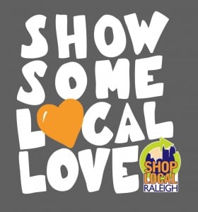 Member News Valentine's Edition 5 Show some local love graphic in white and orange text with a dark grey background and the Shop Local Raleigh logo in the bottom right corner.
