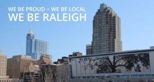 Why Buy Locally Owned? 16 We Be Raleigh logo on top left of scene of downtown Raleigh
