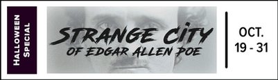 STRANGE CITY OF EDGAR ALLAN POE 1 Sonorous Road Theatre Strange City