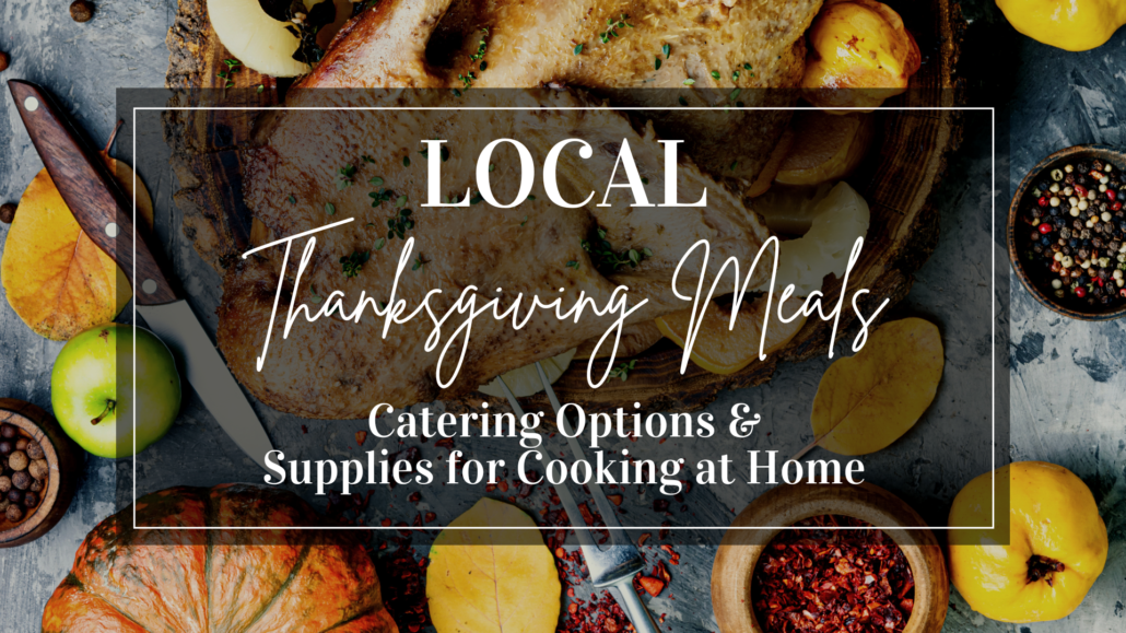Thanksgiving To-Go, Catering, and Specials